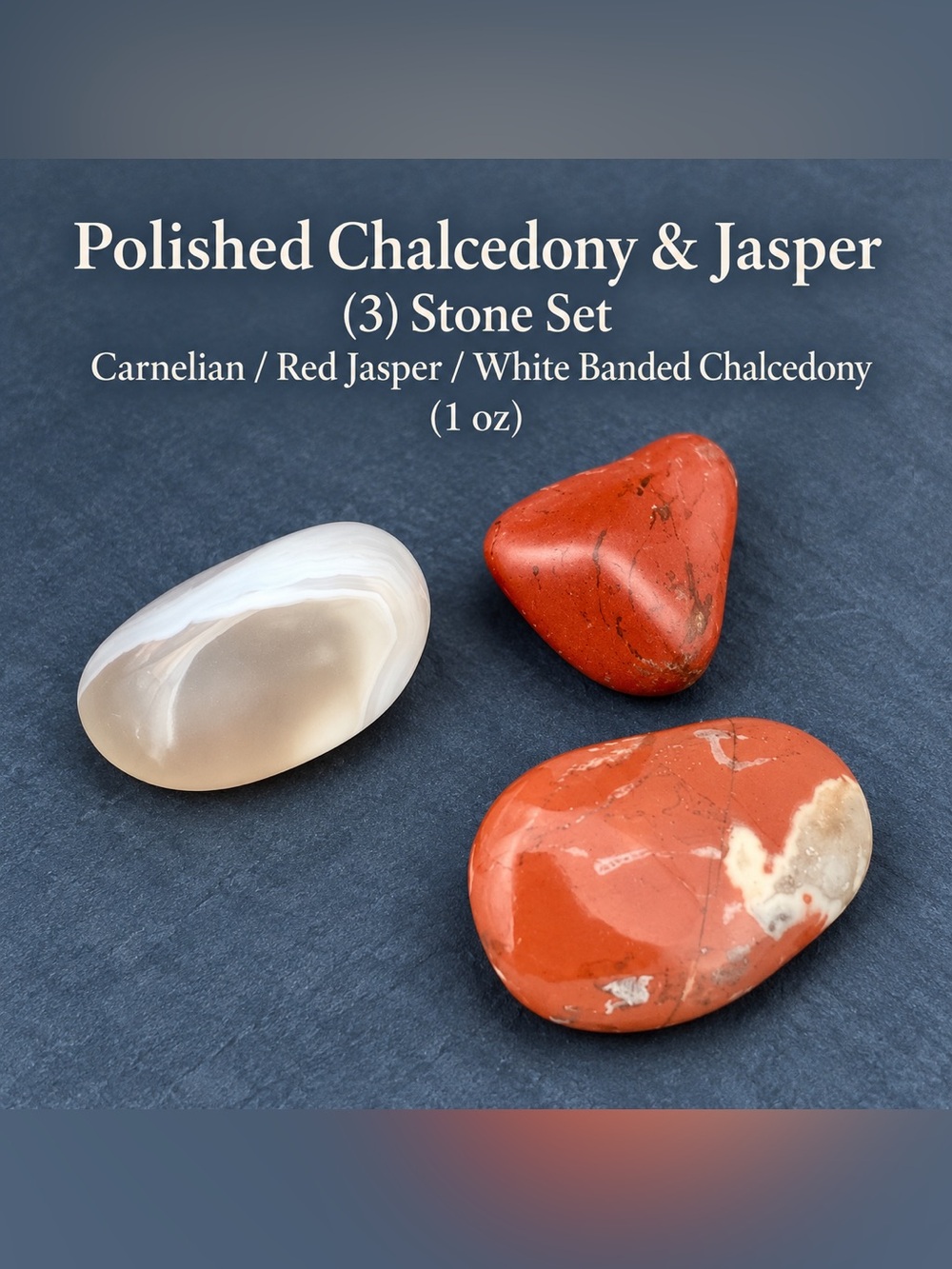 Polished Chalcedony& Jasper (3) Carnelian/Red Jasper&White Banded Chalcedony 1oz